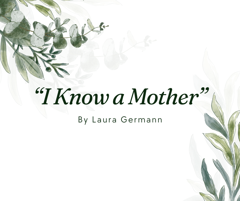 I Know a&nbsp;Mother